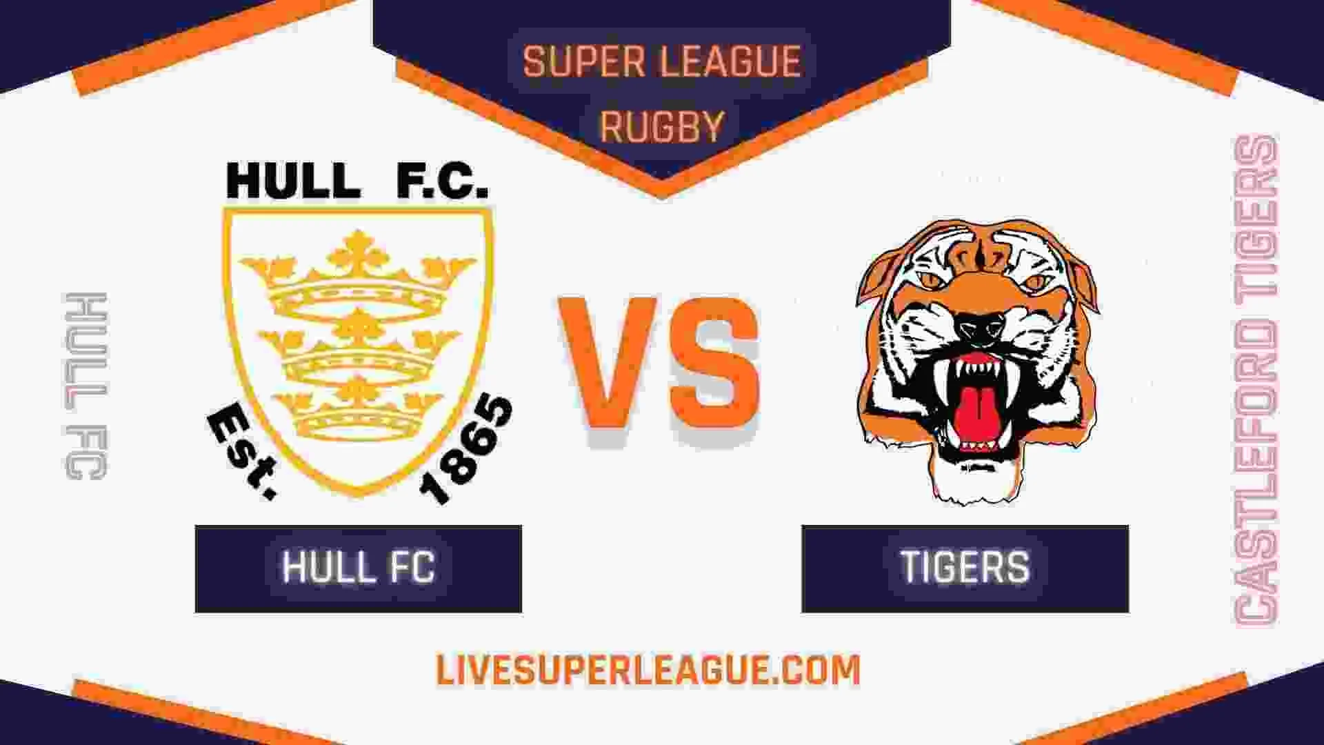 live-hull-fc-vs-castleford-tigers-coverage