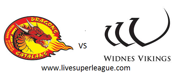 Live Catalans Dragons VS Widnes Vikings Coverage